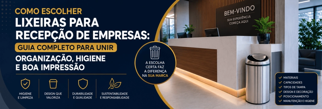 Como Escolher Lixeiras para Recepção de Empresas
