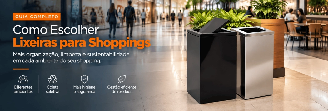 Como Escolher Lixeiras para Shoppings