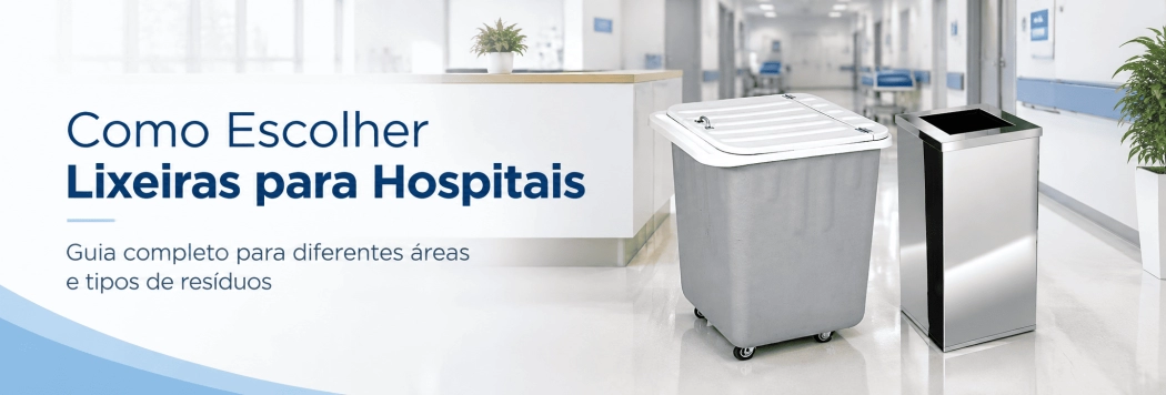 Como Escolher Lixeiras para Hospitais
