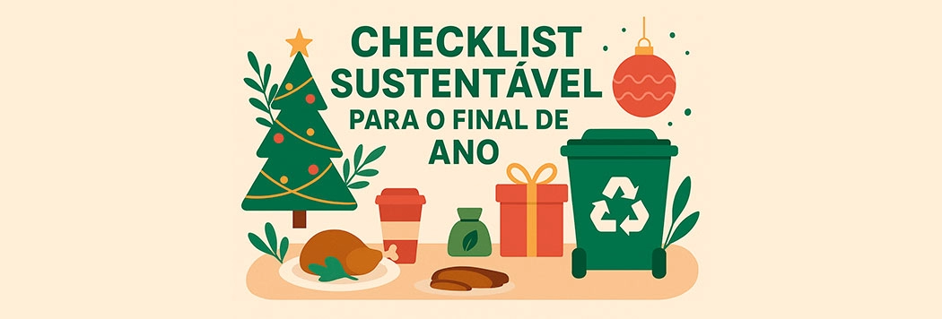 Checklist Sustentável para o Final de Ano