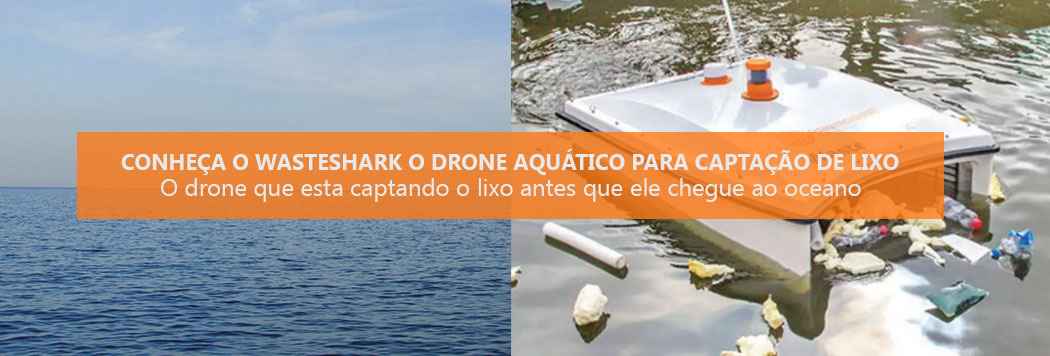 Conheça o WasteShark o drone aquático para captação de lixo
